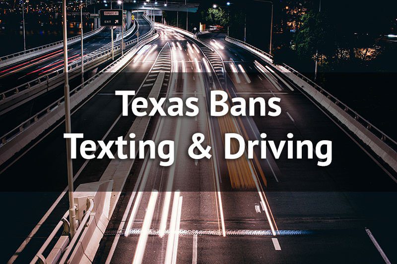 A picture of texas driving at night with text that states " texas bans texting and driving ".